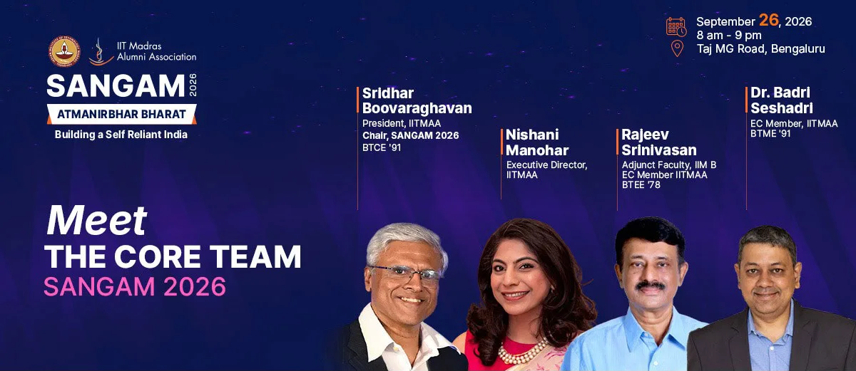 Meet the core team of IITMAA Sangam 2026 — 26 September 2026, 8am to 9pm, Taj MG Road, Bengaluru